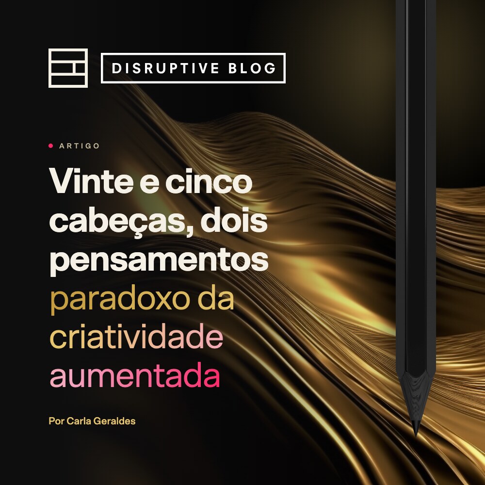 Vinte e cinco cabeças, dois pensamentos: o paradoxo da criatividade aumentada