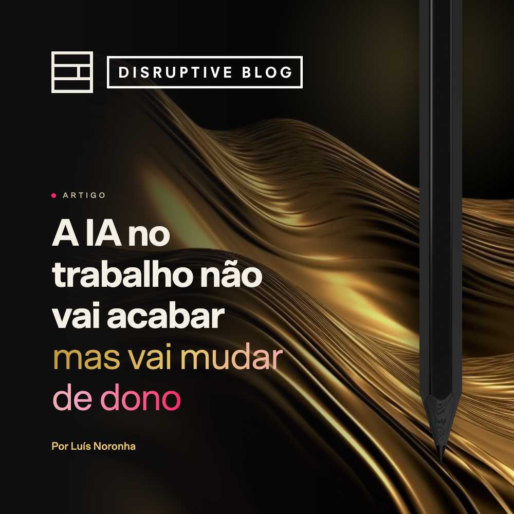 A IA no trabalho não vai acabar, mas vai mudar de dono